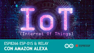 ESP8266 ESP-01S & Relay controlado con Amazon Alexa