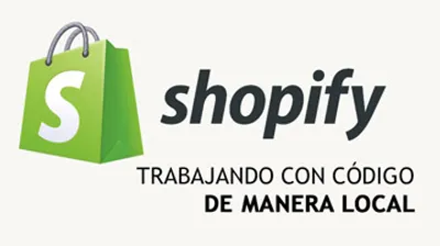 Shopify Theme Kit, trabajando con el código fuente