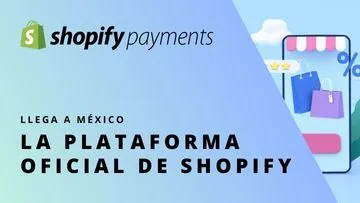 Shopify Payments Llega a México