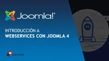 Introducción a WEBSERVICES con Joomla 4 - Beta 2