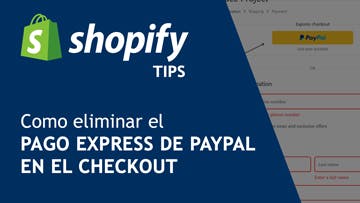 Cover Image for Eliminar Express Paypal del Checkout de Shopify