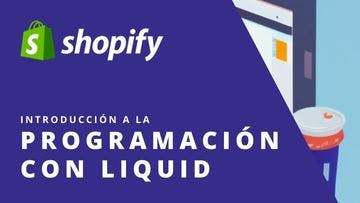 Cover Image for Introducción a la programación con Shopify Liquid